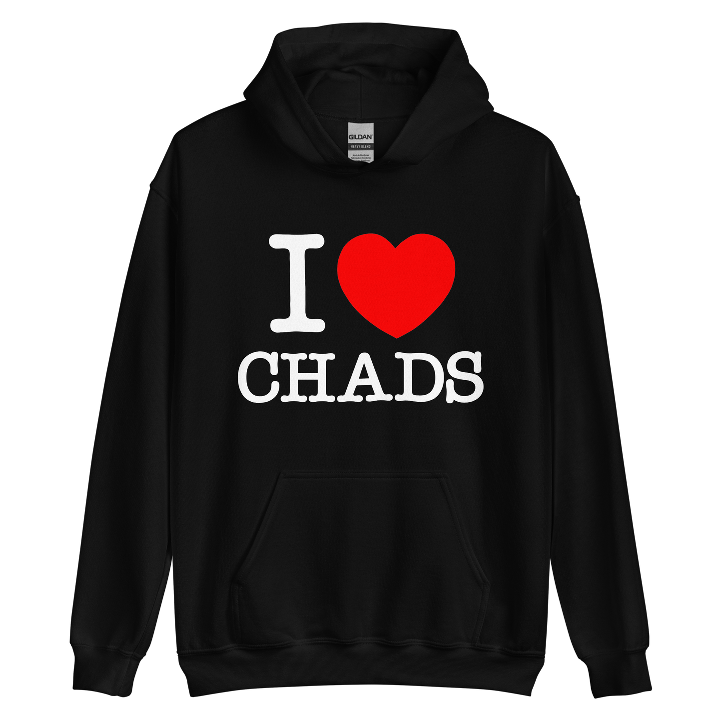 I LOVE CHADS HOODIE